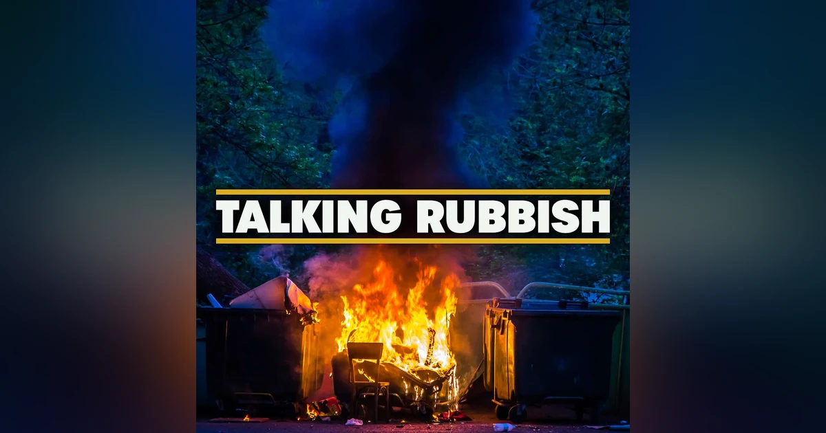 107. Why our bins keep catching fire