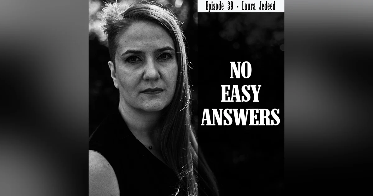 Episode 39 - Afghanistan Meant Nothing with Laura Jedeed