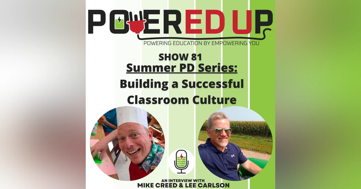 Show 81: Summer PD Series 8, Building a Successful Classroom Culture