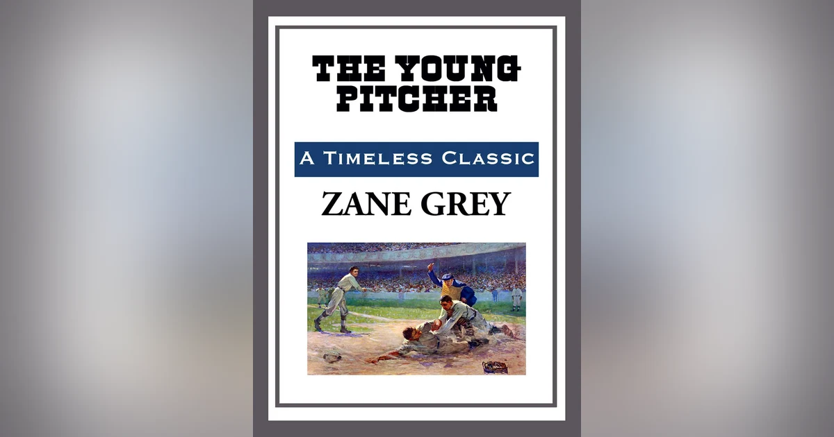 THE CAGE and OUT ON THE FIELD   BY ZANE GREY