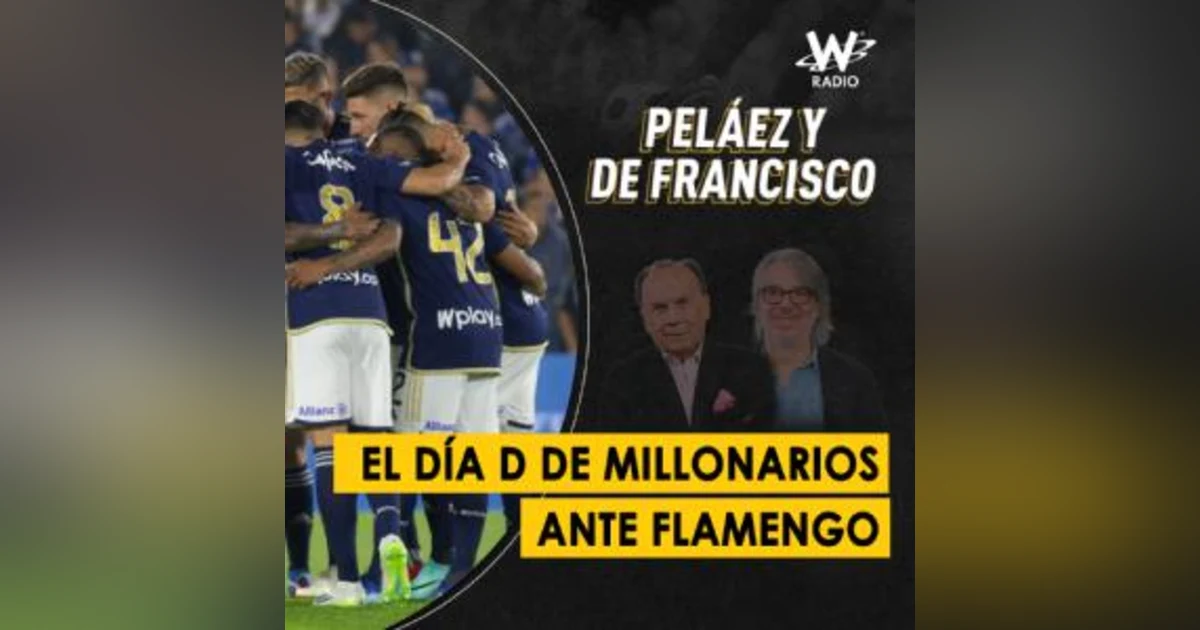 El Día D de Millonarios ante Flamengo