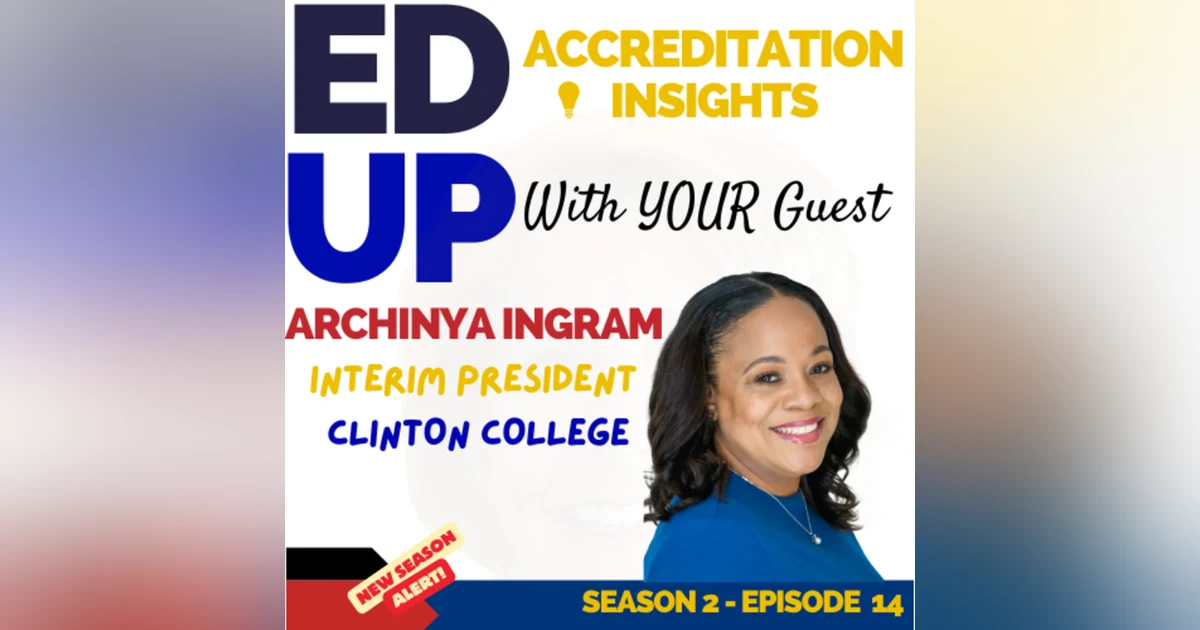 14. Breaking Barriers and Building Excellence with Archinya Ingram