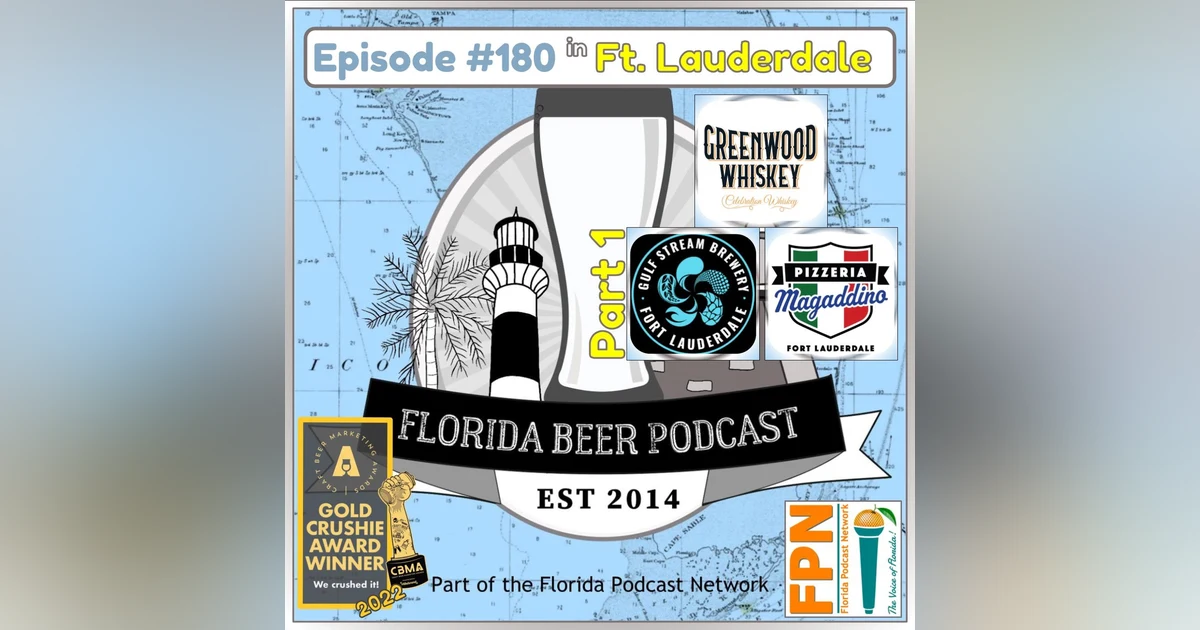 Florida Beer Podcast - Episode 180: Greenwood Whiskey and Pizzeria Magaddino