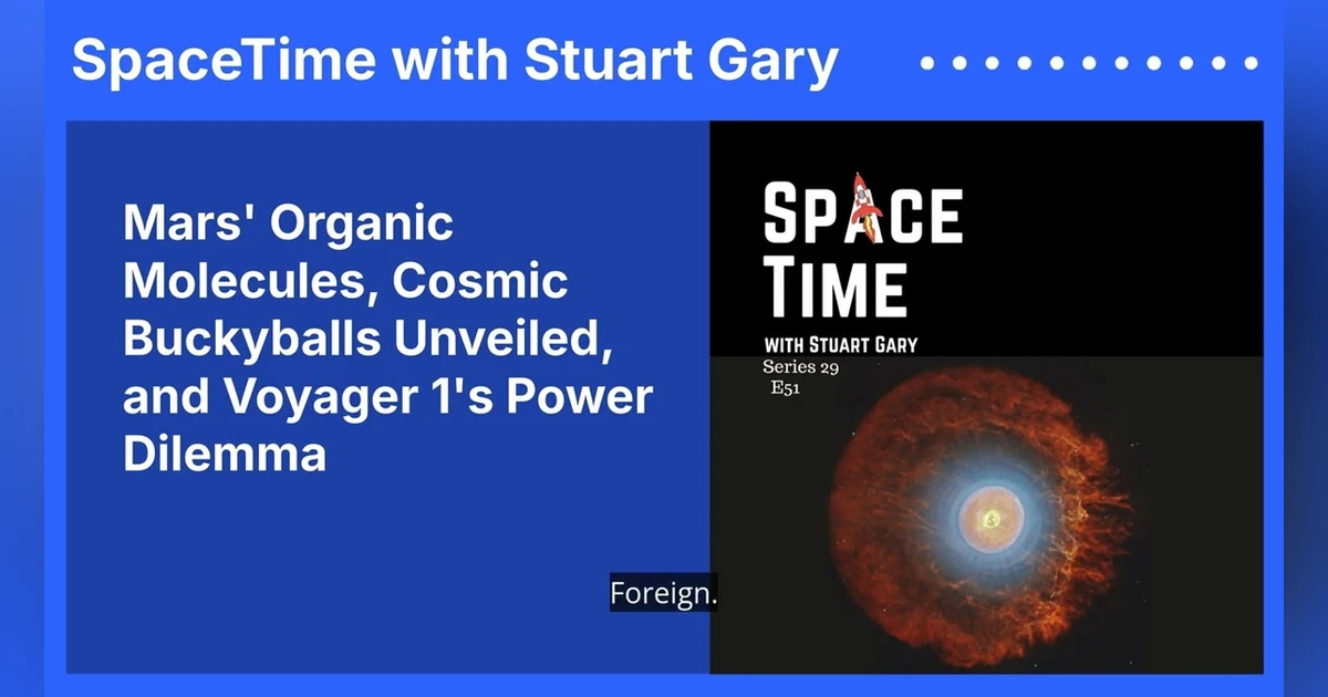 Mars’ Organic Molecules, Cosmic Buckyballs Unveiled, and Voyager 1’s Power Dilemma