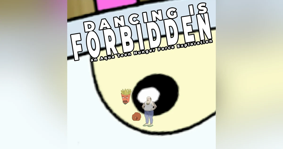 Unremarkable Voyage | Aqua Teen Hunger Force Deep Dive