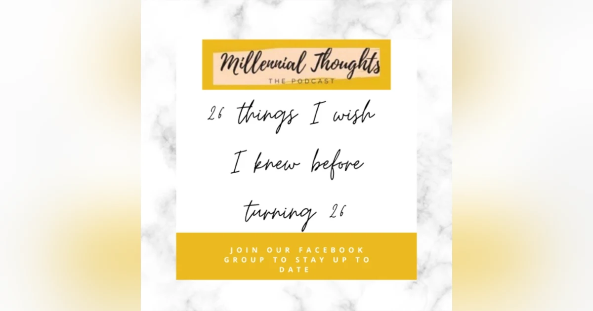 26 things I wish I knew before turning 26| millennial diaries | Adulting 101| life as a millennial