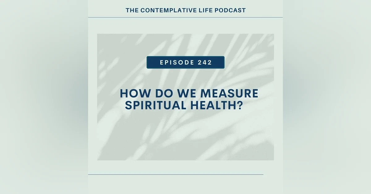 E 242    How Do We Measure Spiritual Health?
