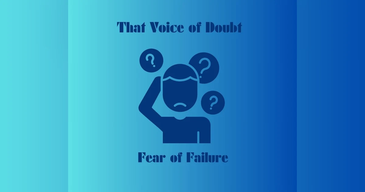 Podcast #353-That Voice of Doubt (Fear of Failure)
