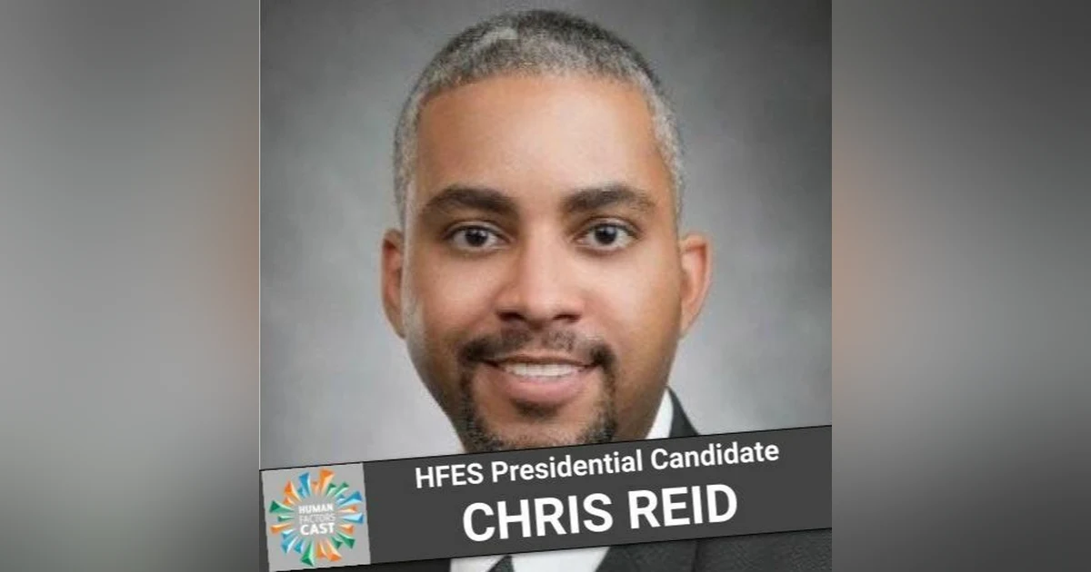 HFES Presidential Candidate Bonus Episode - Chris Reid