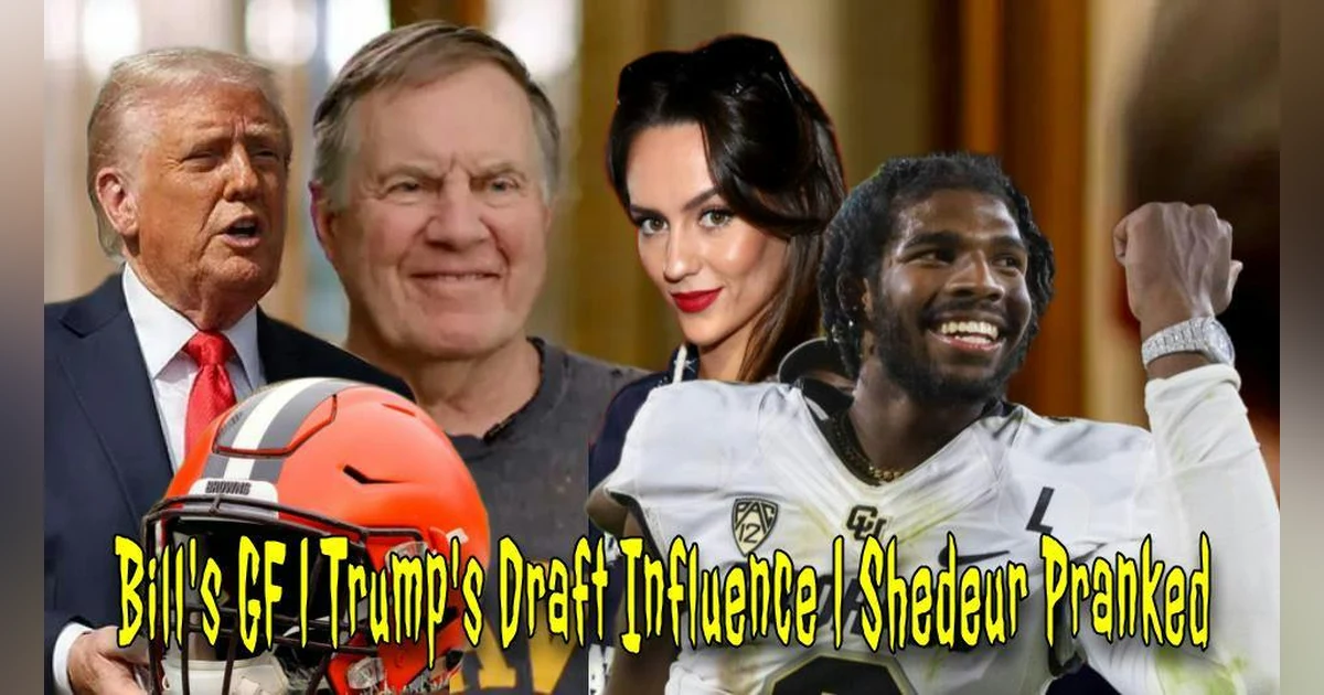 Bill Belichick’s Girlfriend Chaos | Shedeur Conspiracies | Trump, Pope Bets & Firework Fails
