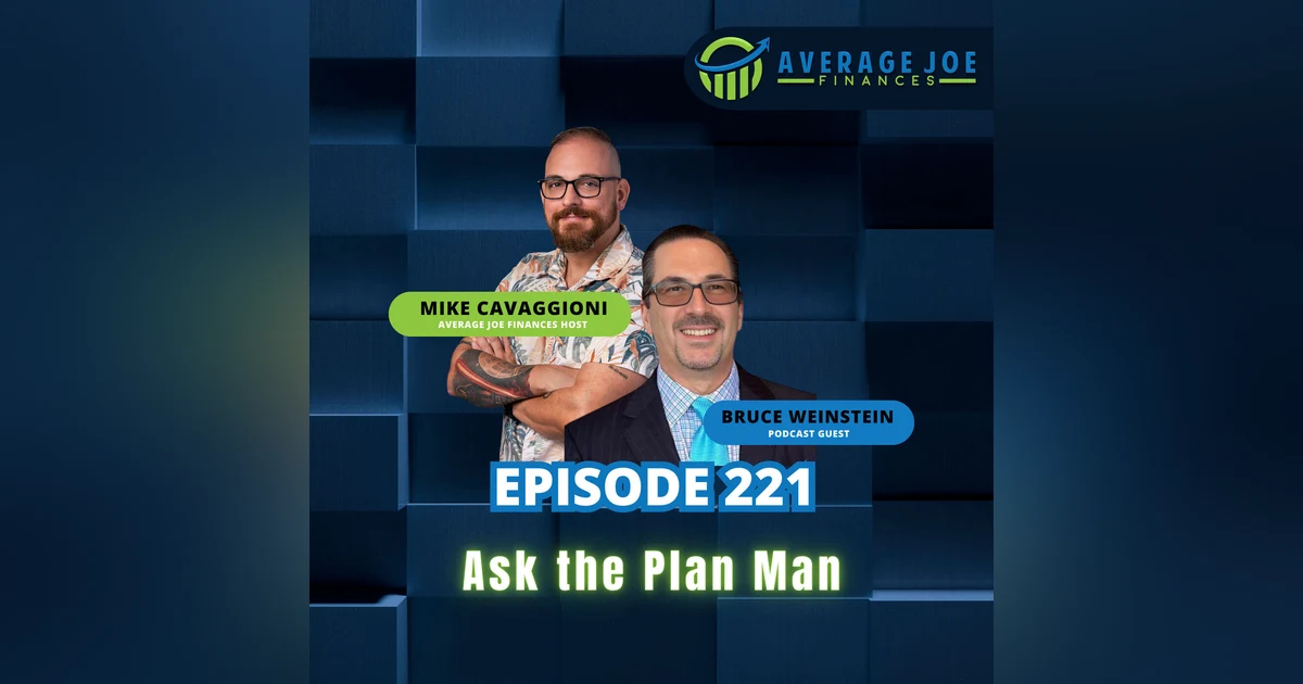 221. Ask the Plan Man with Bruce Weinstein