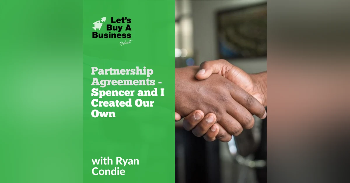 Partnership Agreements - Spencer and I Created Our Own