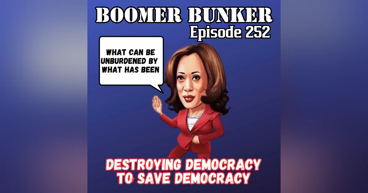 Destroying Democracy to Save Democracy | Episode 252