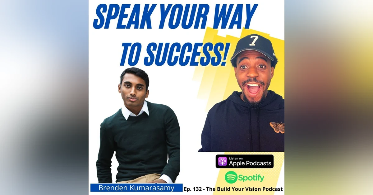 #132 How To Turn Your Passion Into Profit w/ Brenden Kumarasamy