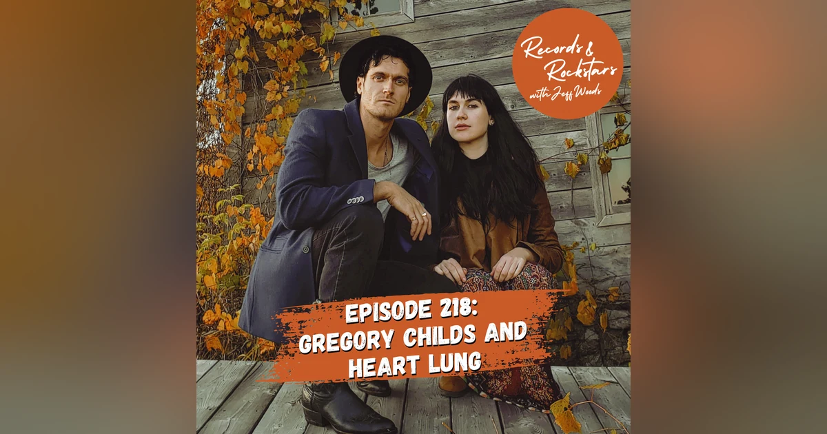 218: Gregory Childs and Heart Lung