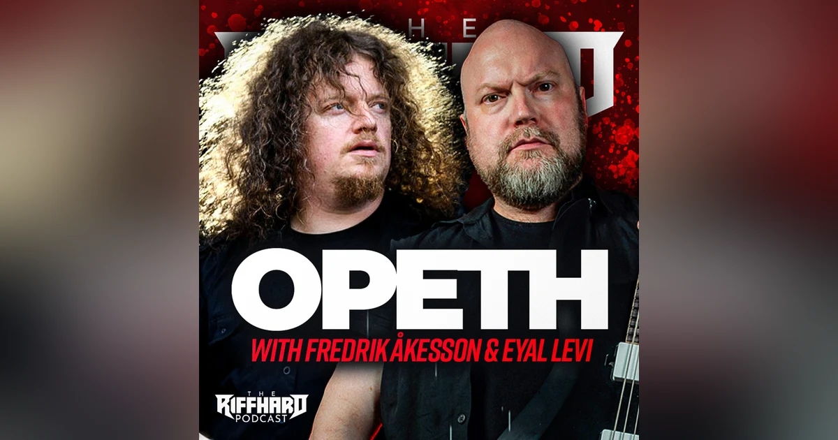 OPETH (Fredrik Åkesson) | EP 176