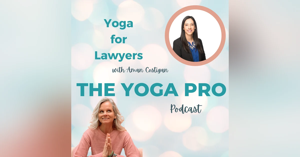Yoga for Lawyers with Aman Costigan