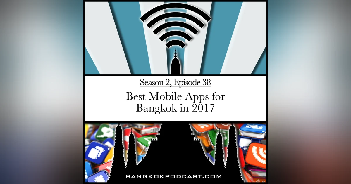 Best Mobile Apps For Bangkok in 2017 (2.38)