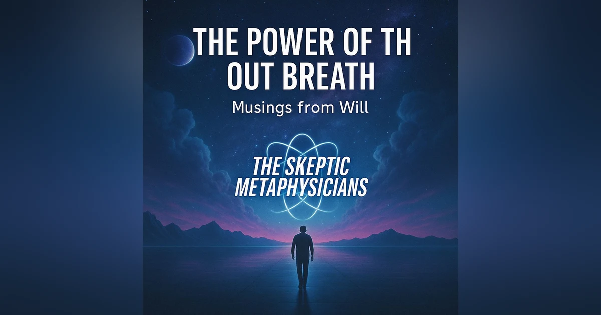 The Power of the Out Breath
