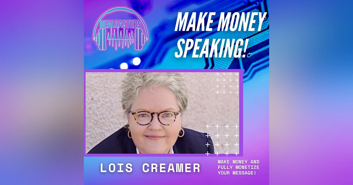 Lois Creamer - Make Money Speaking