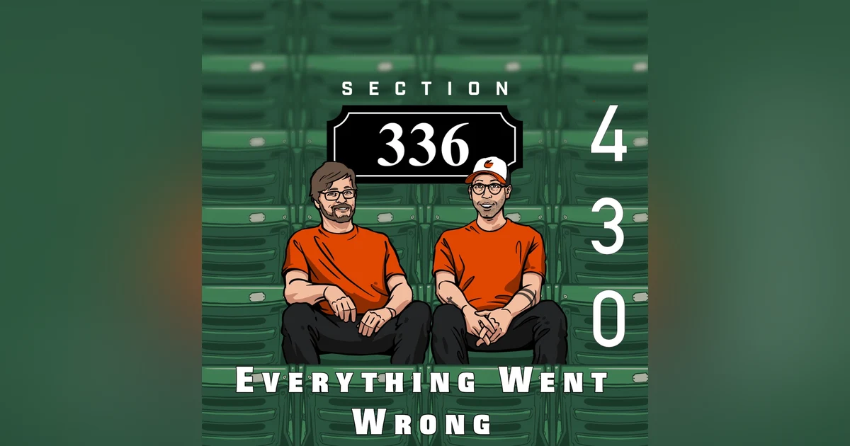 Pod 430: Everything Went Wrong
