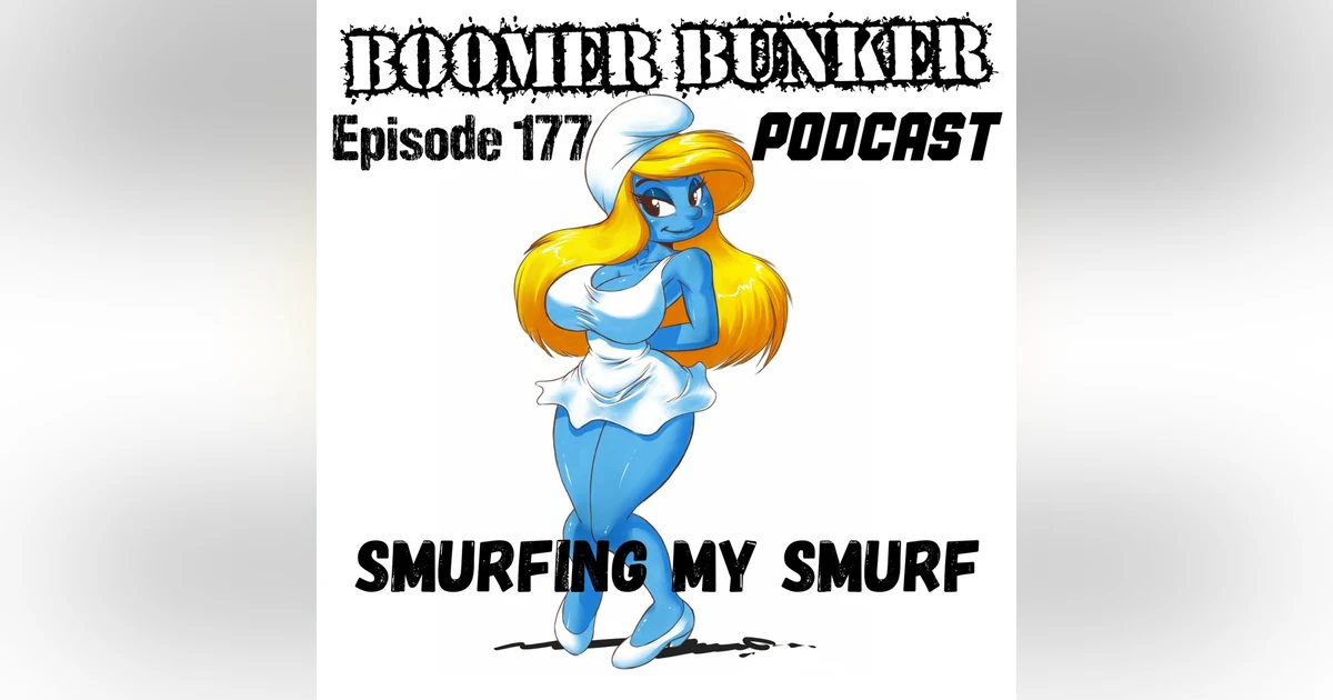 Smurfing My Smurf | Episode177
