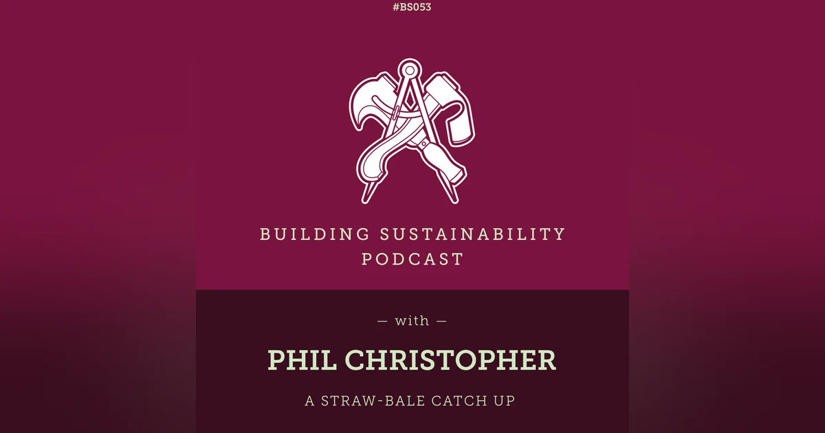 A Straw Bale Catch Up - Phil Christopher - BS053