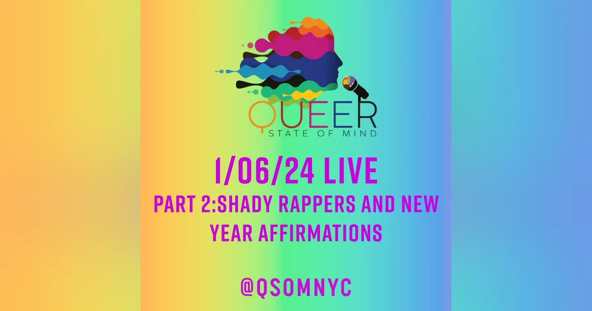 Episode 804 Part 2: Shady Rappers and New Year Affirmations