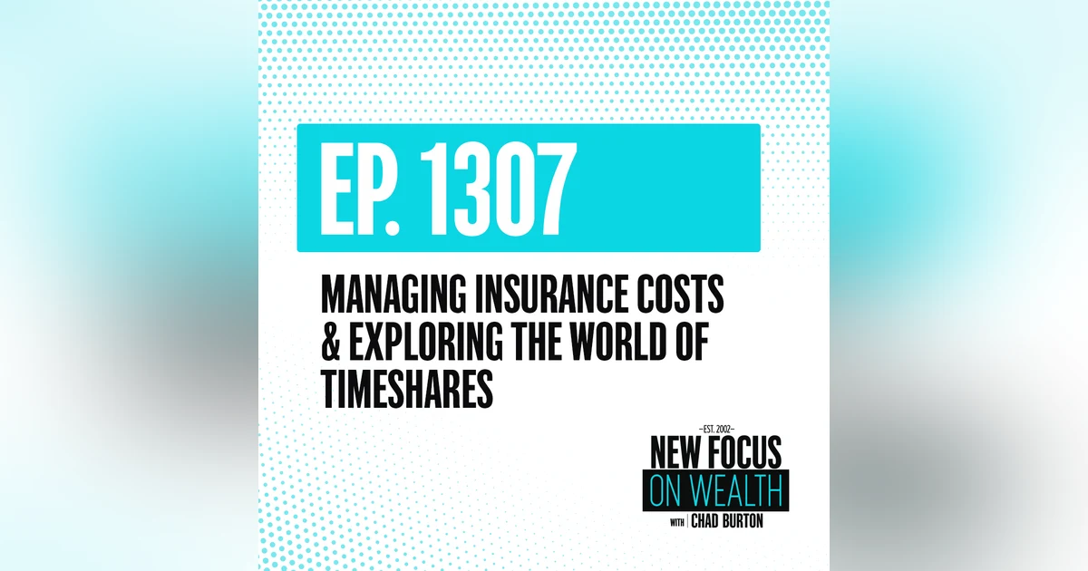 Managing Insurance Costs & Exploring the World of Timeshares