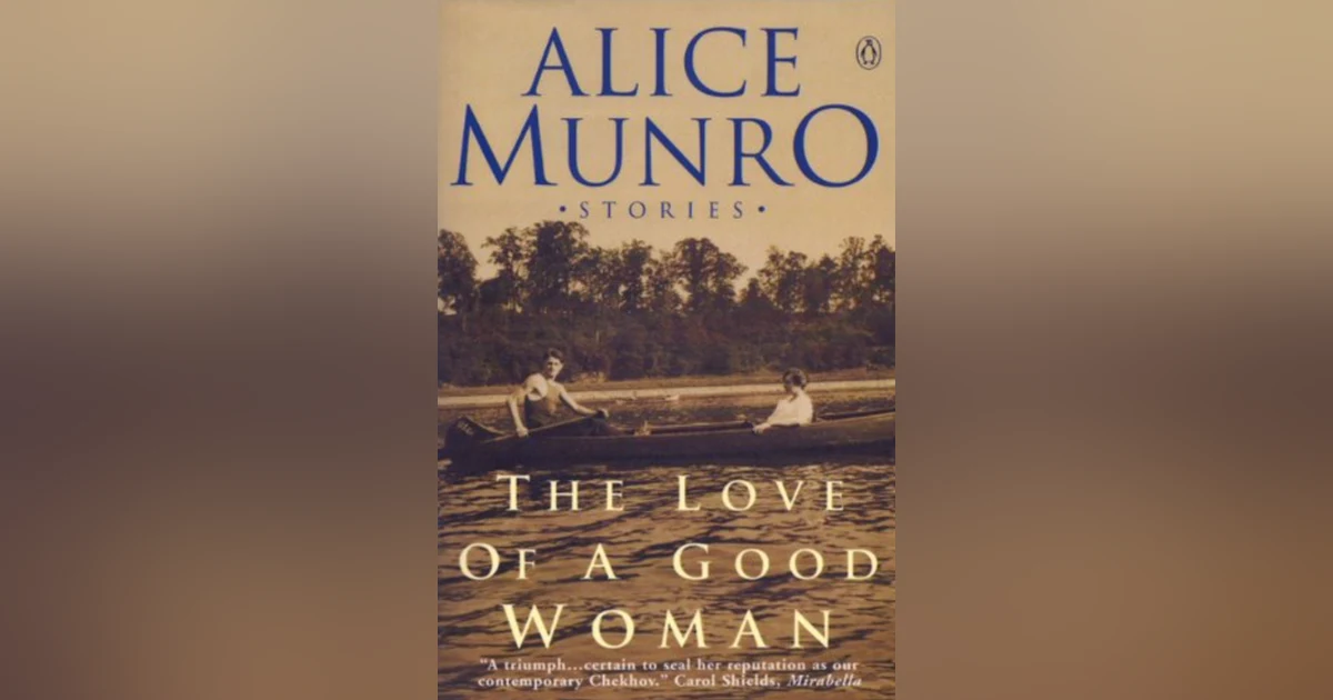 Alice Munro | The Love of a Good Woman 2