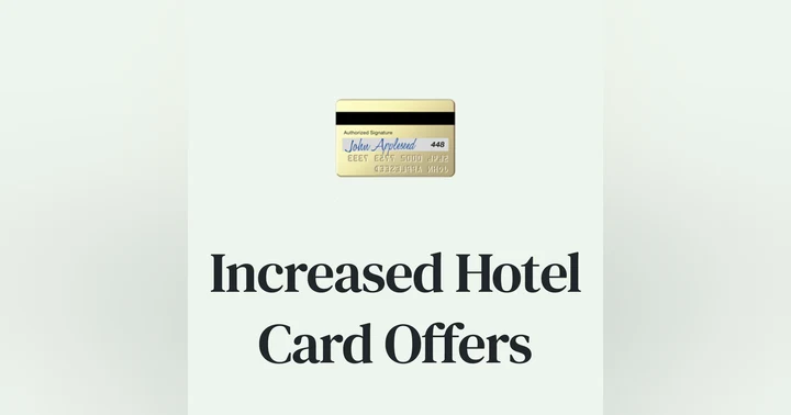 image for 💳 Increased Hotel Card Offers: Marriott & Hilton