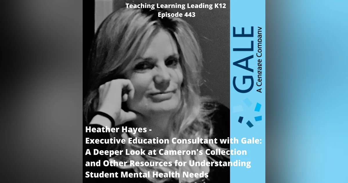 Heather Hayes - A Deeper Look at Cameron’s Collection and Other Resources for Understanding Student Mental Health Needs - 443