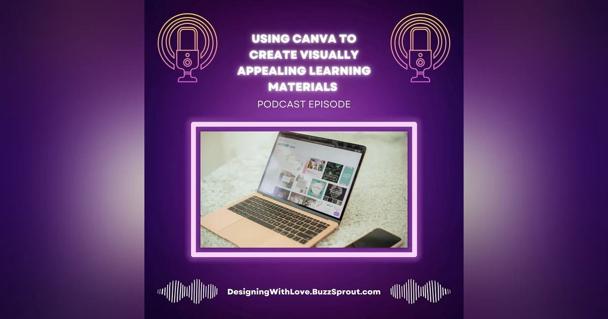 Using Canva to Create Visually Appealing Learning Materials