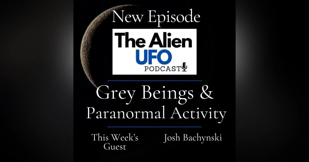 Grey Aliens & Paranormal Activity
