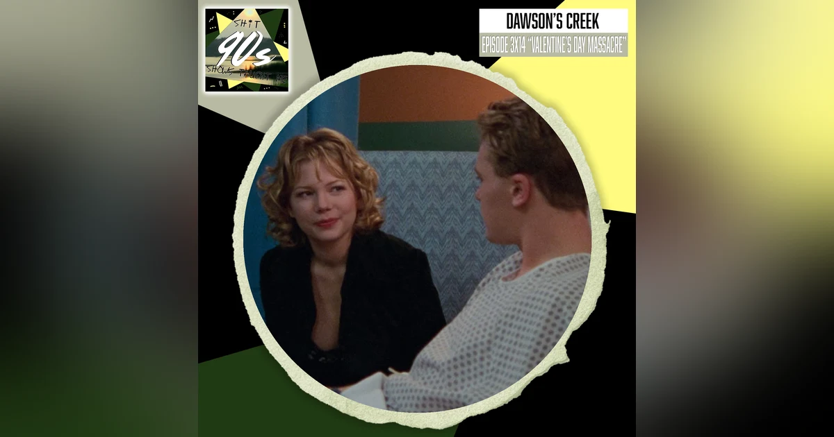 Dawson's Creek: Season 3 Episode 14 - The Valentine's Day Massacre