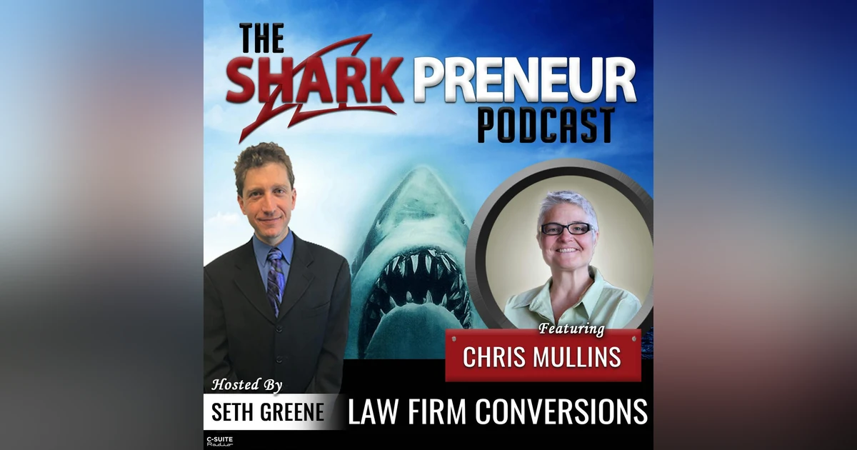 763: Law Firm Conversions with Chris Mullins