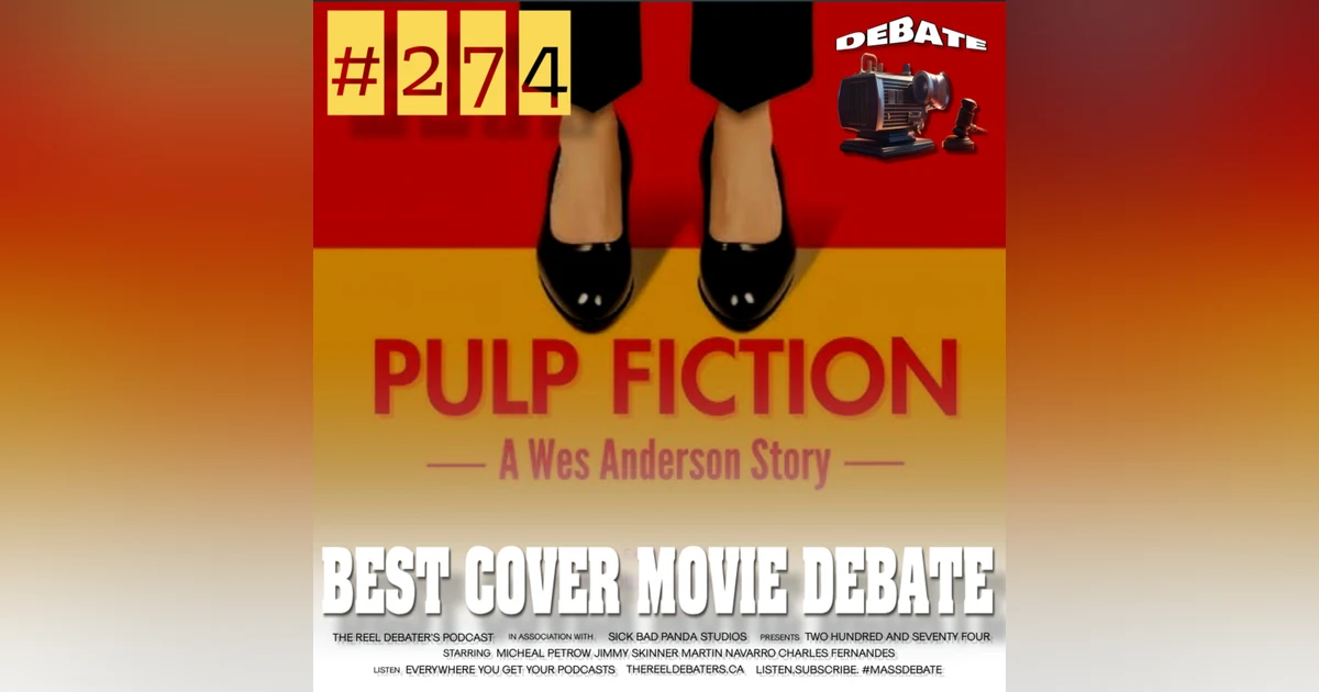 #274 "We sing covers of songs, It's all from our mouths!" The Best Cover Movie Debate