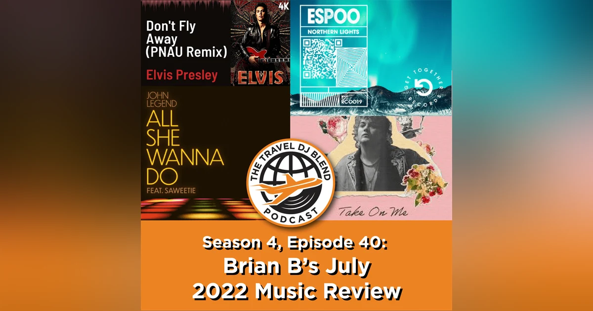 The Lost Music Episode: Brian B's July 2022 Music Review