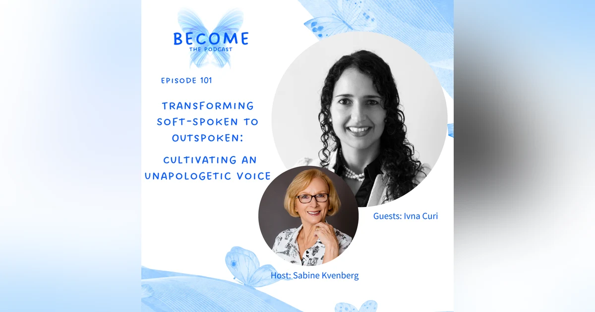Transforming Soft-Spoken to Outspoken: Cultivating an Unapologetic Voice
