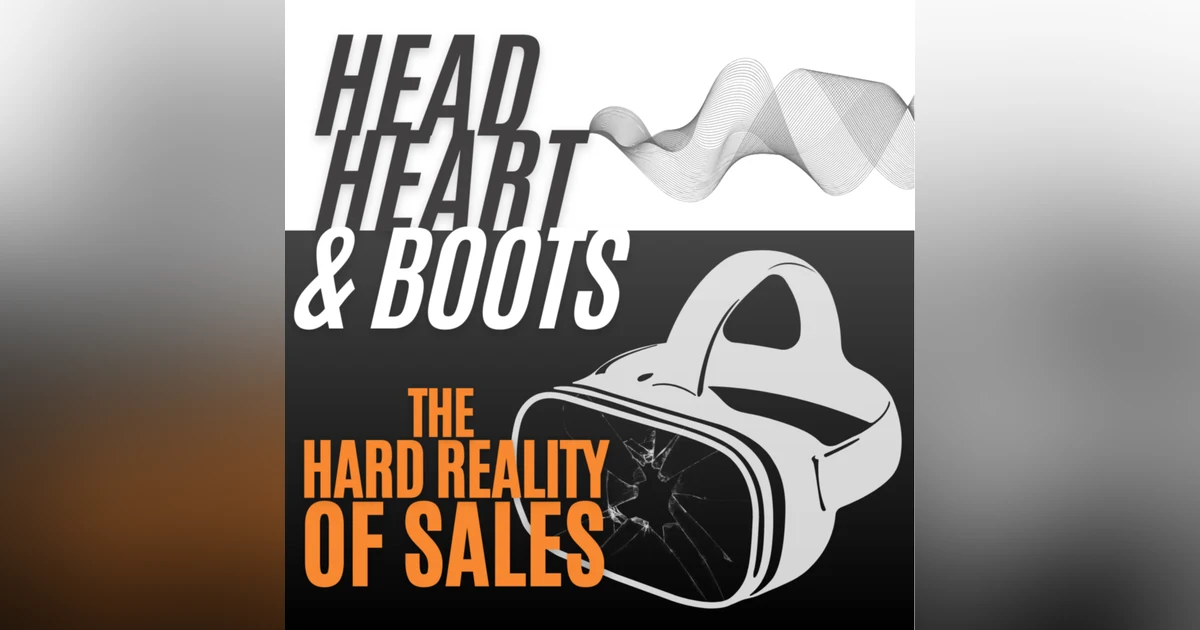 Ep 71 - "The Hard Reality Of Sales"