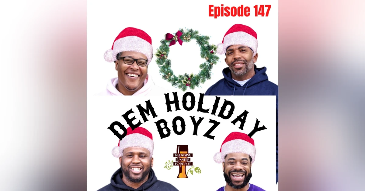 BBP 147 - Dem Holiday Boyz