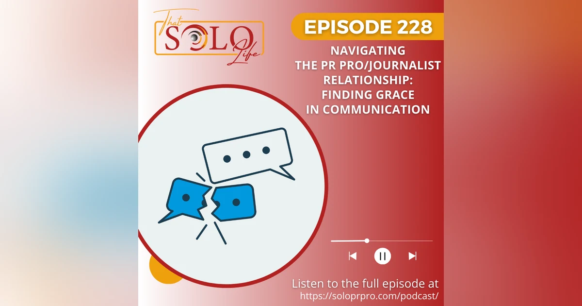 Navigating the PR Pro/Journalist Relationship: Finding Grace in Communication