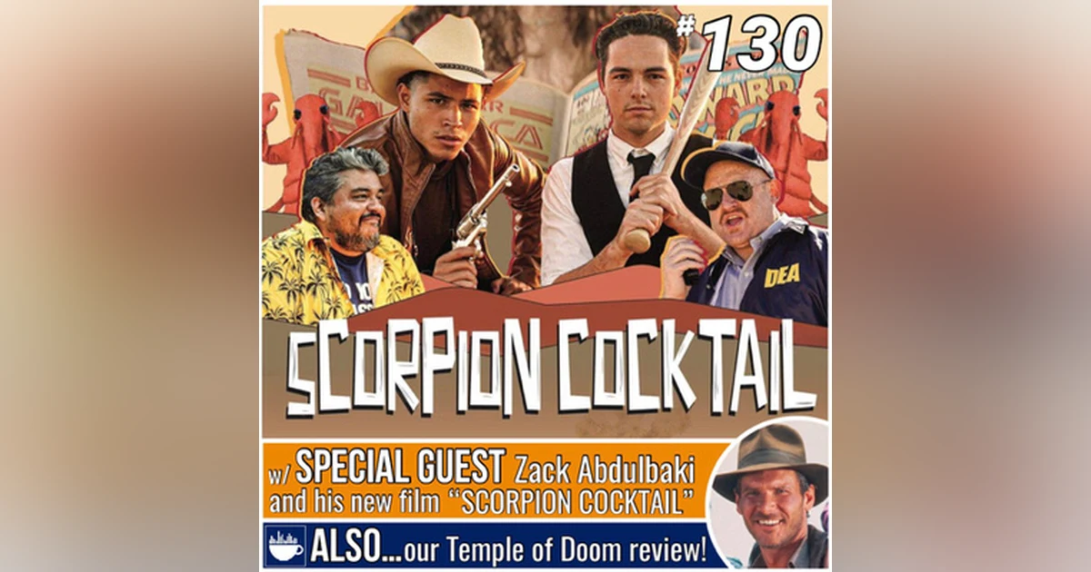 130 - Indiana Jones and the Temple of Doom (1984) with Special Guest Zack Abdulbaki!