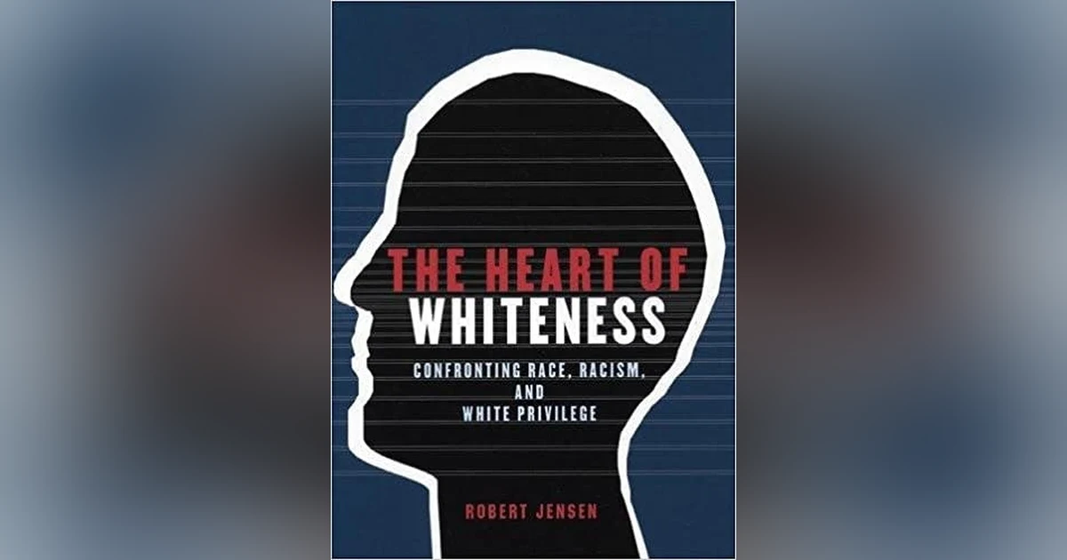 The Heart of Whiteness