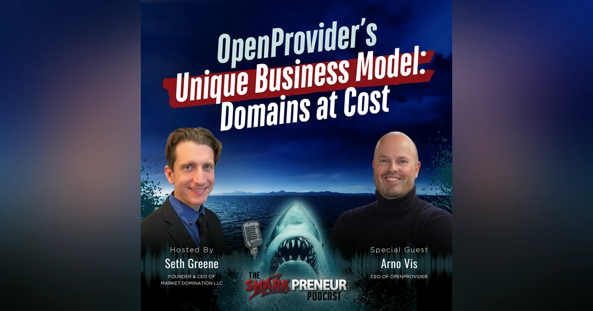 Episode 1157: OpenProvider’s Unique Business Model: Domains at Cost with Arno Vis