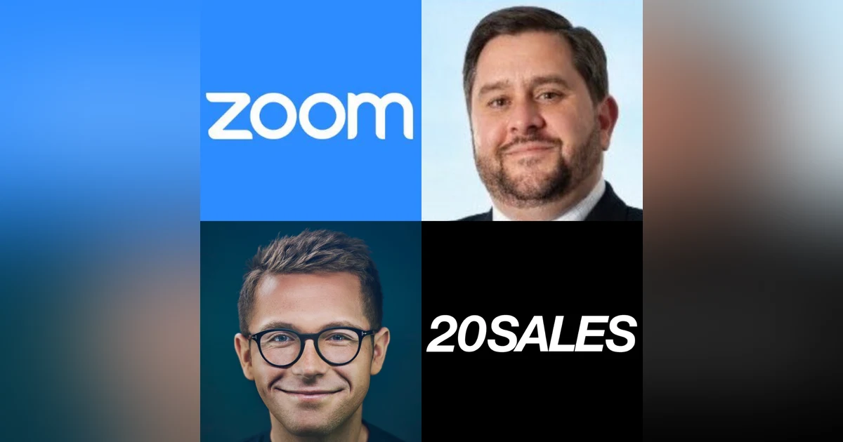 20 Sales: Zoom's Head of North America Sales on When To Hire a Head of Sales, Why You Should Hire a Head of Sales Before Sales Reps, The 3 Traits to Look for When Hiring Sales Reps & What Sales Leaders Can Do To Make Their Sales Team Feel L