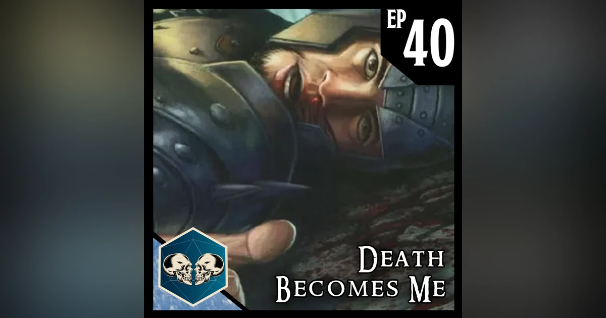 Death Becomes Me | Dead Ice - Campaign 1: Episode 40