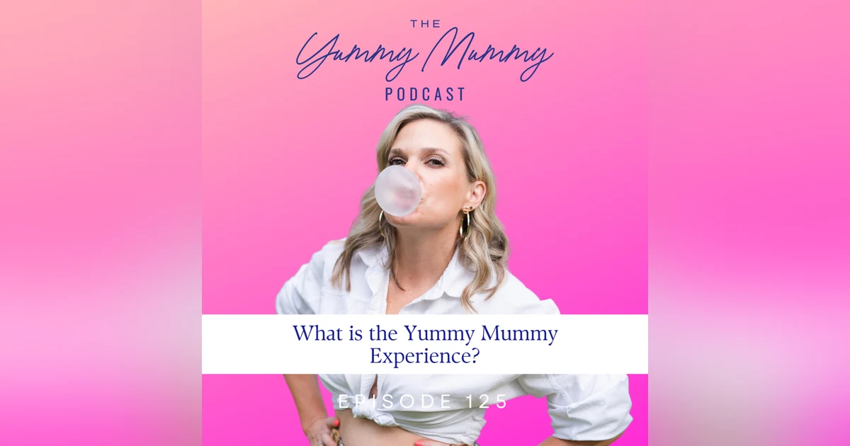 What is the Yummy Mummy Experience?