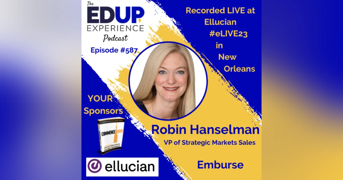 587: LIVE From #eLIVE23 - with Robin Hanselman, VP of Strategic Markets Sales at Emburse
