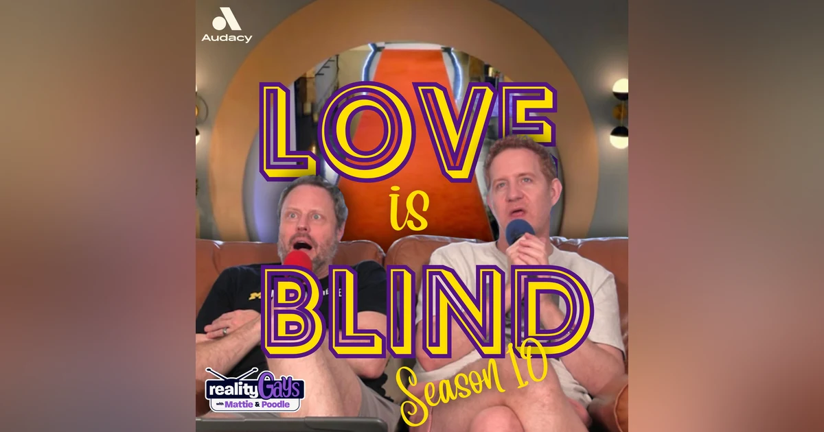 Love Is Blind S10E1 “Honey,I’m Home”